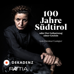 100 Jahre Südtirol von Gamper,  Dietmar