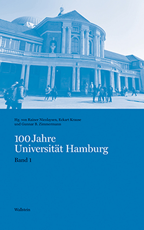 100 Jahre Universität Hamburg von Krause,  Eckart, Nicolaysen,  Rainer, Zimmermann,  Gunnar B.