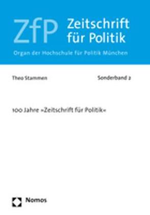 100 Jahre »Zeitschrift für Politik« von Stammen,  Theo