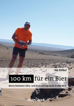 100 km für ein Bier von Kelbel,  Joe