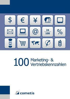 100 Marketing- & Vertriebskennzahlen von Brickau,  Ralf, Kreikenberg,  Alexander, Rettowski,  Uwe