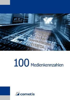 100 Medienkennzahlen von Hasler,  Peter Thilo