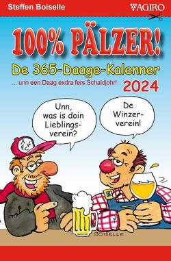 100%-PÄLZER! 365-Daage-Kalenner 2024 von Boiselle,  Steffen