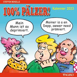 100%-PÄLZER! Kalenner 2023 von Boiselle,  Steffen