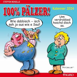 100%-PÄLZER! Kalenner 2024 von Boiselle,  Steffen