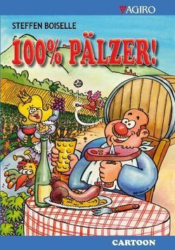 100% Pälzer von Boiselle,  Steffen, Ellert,  Clemens, Schulz,  Dirk