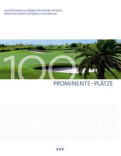 100 Prominente Plätze von Clef,  Ulrich, Konzack,  Conny, Löw,  Elke, Stengel,  Stefan von