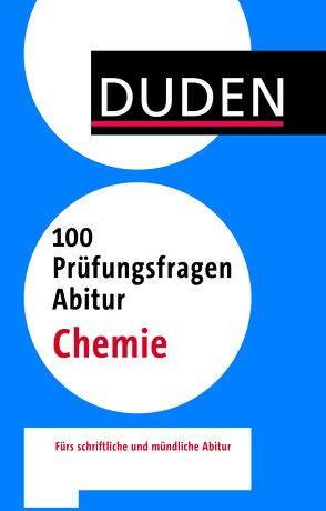 100 Prüfungsfragen Abitur Chemie von Kohly,  Alexander, Schenzer,  Manfred