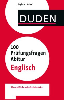 100 Prüfungsfragen Abitur Englisch von Mein,  Urte