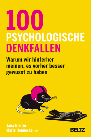 100 psychologische Denkfallen von Hennecke,  Marie, Nikitin,  Jana