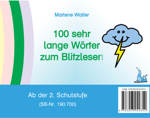 100 sehr lange Wörter zum Blitzlesen von Walter,  Marlene