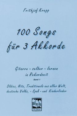 100 Songs. Gitarre selber lernen in Rekordzeit von Krepp,  Frithjof