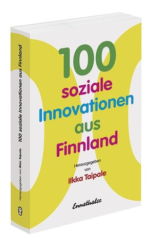 100 soziale Innovationen aus Finnland von Taipale,  Ilkka