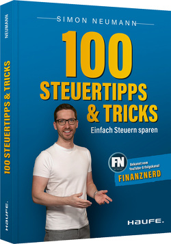 100 Steuertipps und -tricks von Neumann,  Simon