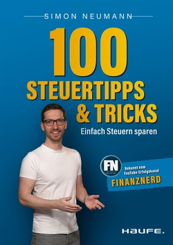 100 Steuertipps und -tricks von Neumann,  Simon