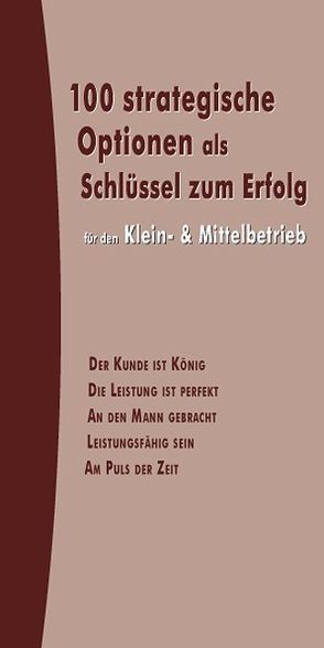 100 strategische Optionen als Schlüssel zum Erfolg von Schützinger,  Harald