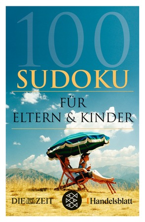 100 Sudoku für Eltern & Kinder von DIE ZEIT online GmbH, Handelsblatt, 