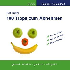 100 Tipps zum Abnehmen von Treller,  Rolf