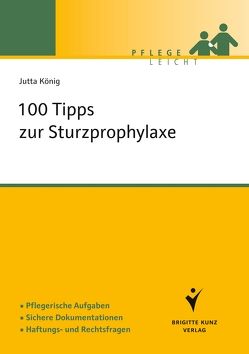 100 Tipps zur Sturzprophylaxe von König,  Jutta