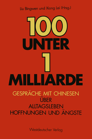 100 unter 1 Milliarde von Liu,  Bingwen, Xiong,  Lei