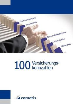 100 Versicherungskennzahlen von Noack,  Thomas, Schäfer,  Andreas, Wolf,  Stefan