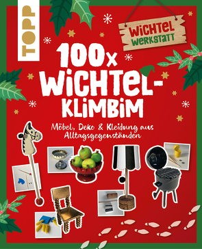 100 Wichtel-Accessoires von Eckes,  Nina, Heine,  Claudia