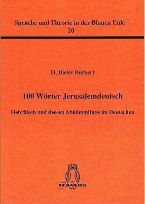 100 Wörter Jerusalemdeutsch von Burkert,  Dieter