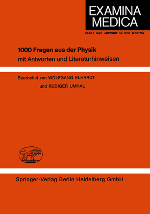 1000 Fragen aus der Physik von Elhardt,  Wolfgang, Umhau,  Rüdiger