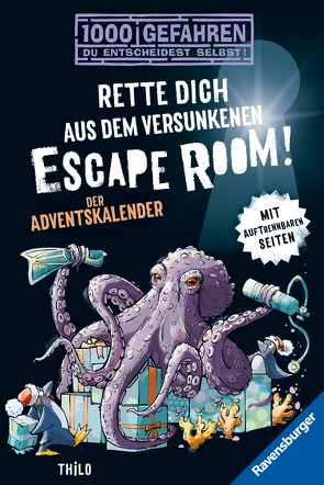 1000 Gefahren: Der Adventskalender – Rette dich aus dem versunkenen Escape Room! von Kampmann,  Stefani, THiLO