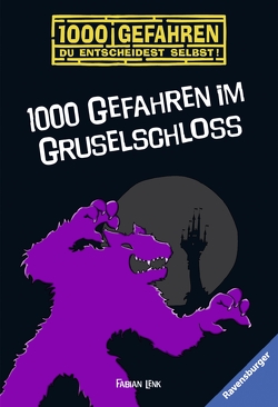 1000 Gefahren im Gruselschloss von Jung,  Alexander, Lenk,  Fabian