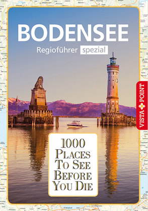 1000 Places-Regioführer Bodensee von Bürkle,  Melanie, Habitz,  Gunnar