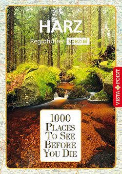 1000 Places-Regioführer Harz von Knoller,  Rasso, Nowak,  Christian, Schindler