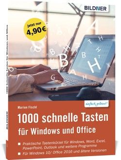 1000 Schnelle Tasten für Windows und Office von Fischl,  Marion