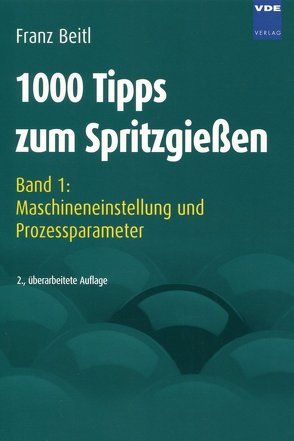 1000 Tipps zum Spritzgießen von Beitl,  Franz