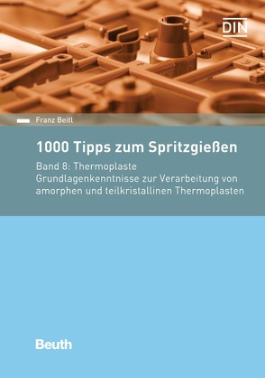 1000 Tipps zum Spritzgießen von Beitl,  Franz