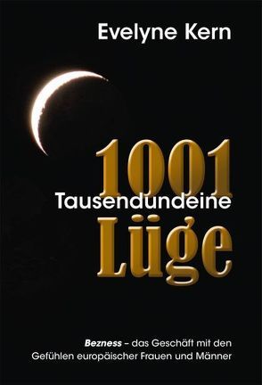 1001 Tausendundeine Lüge von Kern,  Evelyne