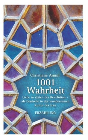 1001 Wahrheit von Amini,  Christiane