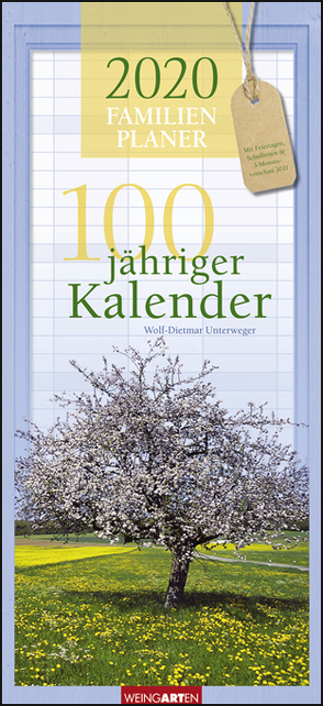 100jähriger Kalender Familienplaner Kalender 2020 von Unterweger,  Wolf-Dietmar, Weingarten