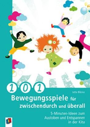 101 Bewegungsspiele für zwischendurch und überall von Bläsius,  Jutta