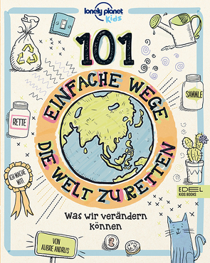 101 einfache Wege, die Welt zu retten von Andrus,  Aubre