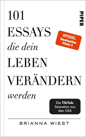 101 Essays, die dein Leben verändern werden von Lerz,  Anja, Pesch,  Ursula, Wiest,  Brianna