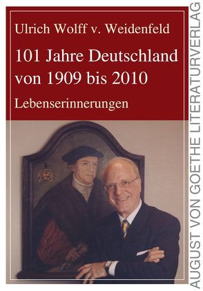 101 Jahre Deutschland von 1909 bis 2010 von v. Weidenfeld,  Ulrich Wolff