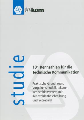 101 Kennzahlen für die Technische Kommunikation von Fritz,  Michael, Grau,  Michael, Straub,  Daniela