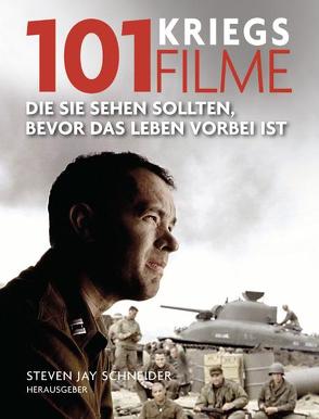 101 Kriegsfilme von Kuballa,  Stefanie, Schneider,  Steven J