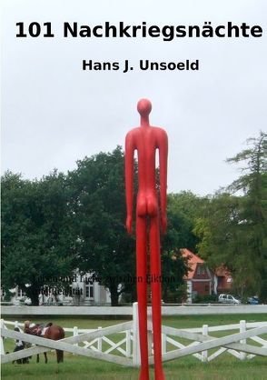 101 Nachkriegsnächte von Unsoeld,  Hans J.