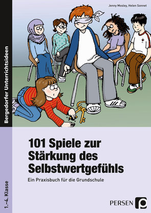 101 Spiele zur Stärkung des Selbstwertgefühls von Mosley,  Jenny, Sonnet,  Helen