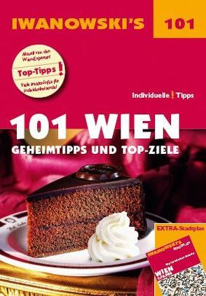 101 Wien – Reiseführer von Iwanowski von Becht,  Sabine, Talaron,  Sven