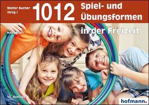 1012 Spiel- und Übungsformen in der Freizeit von Fluri,  Hans