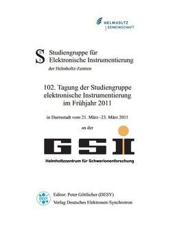 102. Tagung der Studiengruppe elektronische Instrumentierung im Frühjahr 2011 von Göttlicher,  P