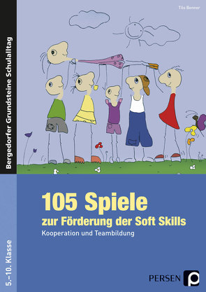 105 Spiele zur Förderung der Soft Skills von Benner,  Tilo